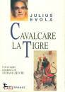 EVOLA JULIUS, Cavalcare la tigre Orientamenti esistenziali ...