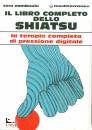 NAMIKOSHI TORU, Il libro completo dello shiatsu