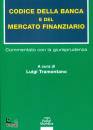 TRAMONTANO LUIGI, Codice della banca e del mercato finanziario