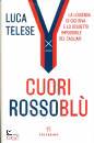 TALESE LUCA, Cuori rossobl (Gigi Riva)