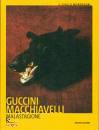 GUCCINI MACCHIAVELLI, Malastagione