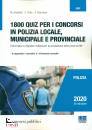 ANCILLOTTI - FIORE -, 1800 quiz per i concorsi in polizia locale, ...