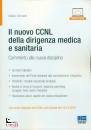 SIOMONETTI STEFANO, Il nuovo CCNL della dirigenza medica e sanitaria