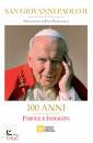 immagine di San Giovanni Paolo II 100 anni parole e immagini