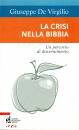 DE VIRGILIO GIUSEPPE, La crisi nella Bibbia Un percorso di discernimento