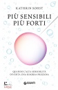 SOHST KATHRIN, Pi sensibili pi forti