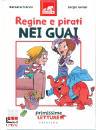 FRANCO - GERASI, Regine e pirati nei guai Primissime letture