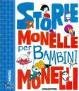 CALI FERRARI RIZZI, Storie monelle per bambini monelli