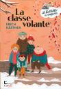 KASTNER ERICH, La classe volante