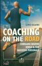 LIVIO SGARBI, Coaching on the road