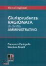 CARINGELLA - ROVELLI, Giurisprudenza ragionata di diritto amministrativo