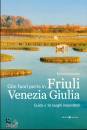 SIMIONATO STEFANIA, Gite fuori porta in Friuli Venezia Giulia ...