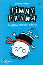 PASTIS STEPHAN, Timmy Frana Guarda cos