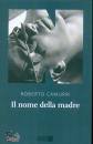 CAMURRI ROBERTO, Il nome della madre