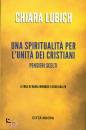 LUBICVH CHIARA, Una spiritualit per l