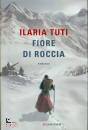 TUTI ILARIA, Fiore di roccia