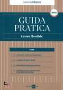 BOSCO ALBERTO, Guida pratica lavoro flessibile