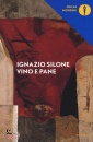 SILONE IGNAZIO, Vino e pane