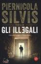 PIERNICOLA SILVIS, Gli illegali