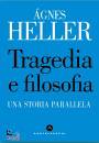 immagine di Tragedia e filosofia. Una storia parallela