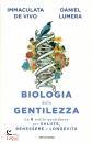 LUMERA DANIEL - DE V, Biologia della gentilezza