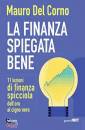 DEL CORNO MAURO, La finanza spiegata bene