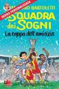 BARTOLETTI, FERRARIO, La squadra dei sogni 3. la coppa dell