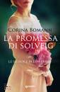 BOMANN CORINA, La promessa di solveig le signore di lwenhof