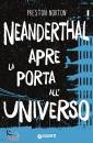 NORTON PRESTON, Neanderthal apre la porta all