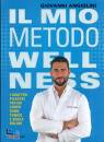 ANGIOLINI GIOVANNI, Il mio metodo wellness