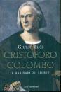 BUSI GIULIO, Cristoforo Colombo Il marinaio dei segreti