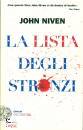 NIVEN JOHN, La lista degli stronzi