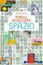 USBORNE, Parole intrecciate Spazio Piccoli passatempi