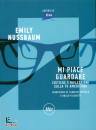 NUSSBAUM EMILY, Mi piace guardare Critiche e riflessioni ...