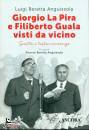 immagine di Giorgio La Pira e Filiberto Guala visti da vicino