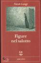 LANGE NORAH, Figure nel salotto