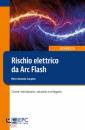 immagine di Rischio elettrico da Arc Flash Come individuarlo