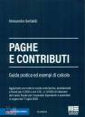 GERBALDI ALESSANDRA, Paghe e contributi Guida pratica Esempi di calcolo