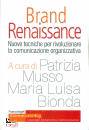 MUSSO - BIONDA /ED, Brand renaissance. Nuove tecniche per ...