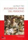 TILLARD JEAN-MARIE, Eucaristia pane del perdono