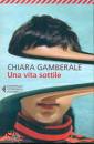 GAMBERALE CHIARA, Una vita sottile