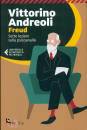 ANDREOLI VITTORINO, Freud Sette lezioni sulla psicoanalisi