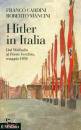 CARDINI MANCINI, Hitler in Italia Dal Walhalla a Pontevecchio