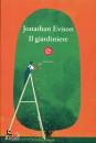 EVISON JONATHAN, Il giardiniere