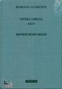 GUARDINI ROMANO, Opera omnia 24: Rainer Maria Rilke