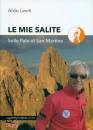 LEVITI ALDO, Le mie salite Sulle Pale di San Martino