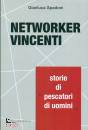 SPADONI GIANLUCA, Networker vincenti Storie di "pescatori di uomini"