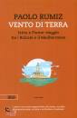 RUMIZ PAOLO, Vento di terra Istria e Fiume: viaggio tra ...