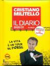 MILITELLO CRISTIANO, Diario 20-21 - 16 mesi La vita  un tour de forse