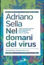 SELLA ADRIANO, Nel domani del virus